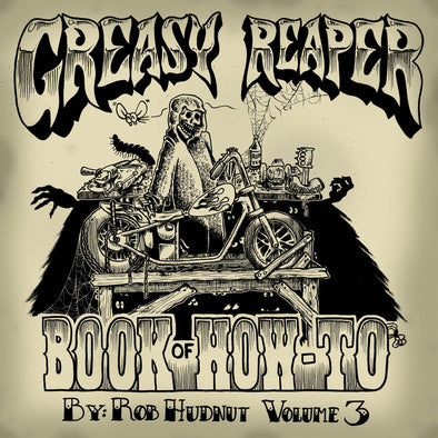 The Greasy Reaper Book of How-To Volume 3