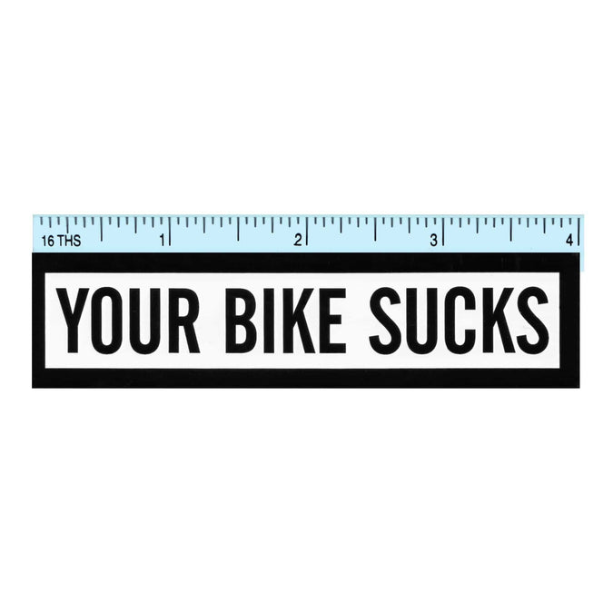 Your Bike Sucks Sticker