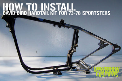 How to Install a David Bird Hardtail Kit for 1973-78 Harley-Davidson Sportsters