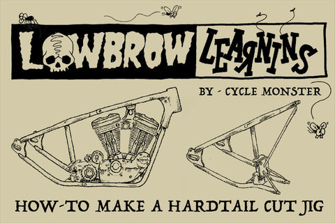 Lowbrow Learnins: How-to Make a Hardtail Cut Jig for Harley Sportsters