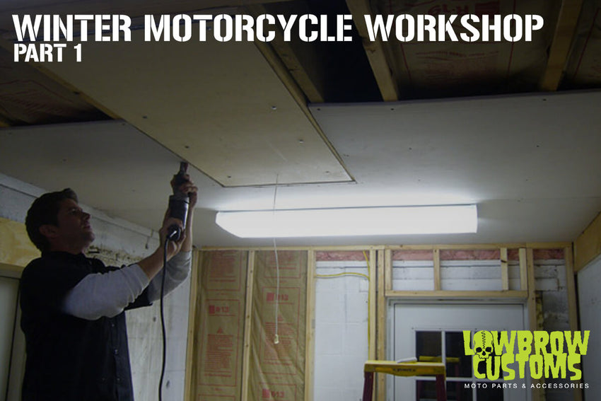 Winter Motorcycle Workshop - Lowbrow Customs - Part 1