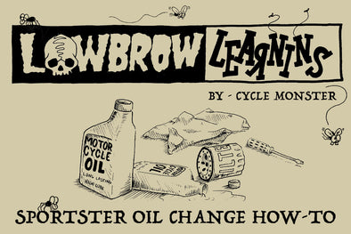 Lowbrow Learnins Sportster Oil Change How-To Guide