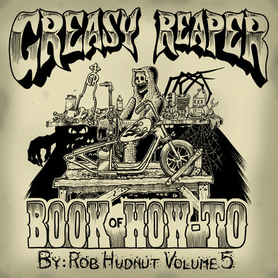 The Greasy Reaper Book of How-To Volume 5