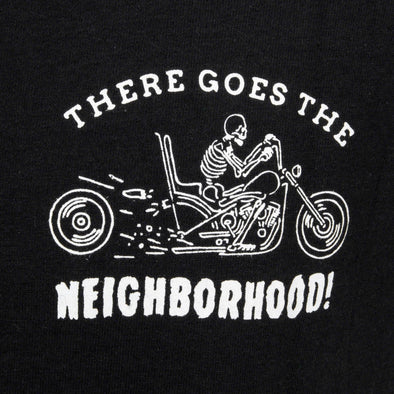 There Goes The Neighborhood T-Shirt