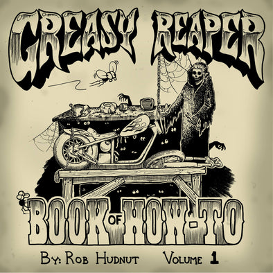 The Greasy Reaper Book of How-To Volume 1