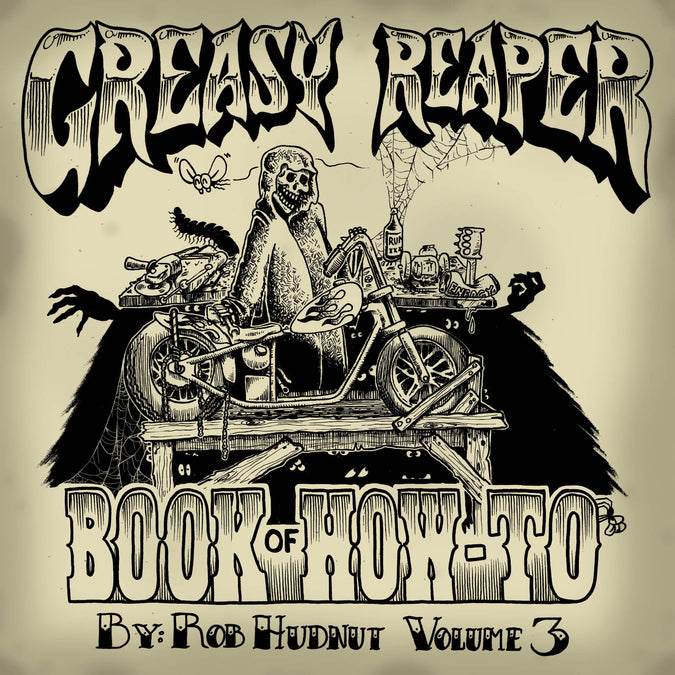 The Greasy Reaper Book of How-To Volume 3